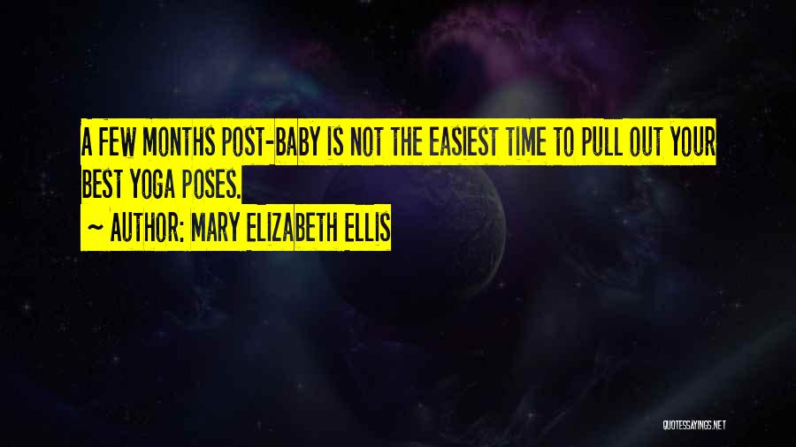 Mary Elizabeth Ellis Quotes 439885