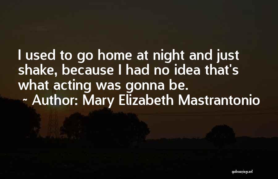 Mary Elizabeth Mastrantonio Quotes 1419625