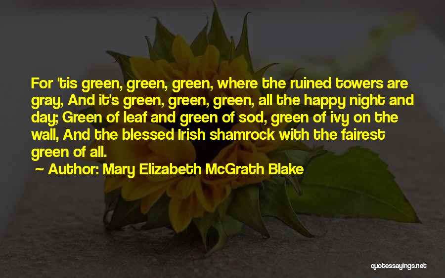 Mary Elizabeth McGrath Blake Quotes 604787