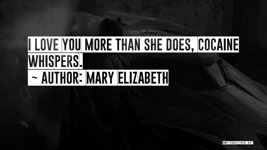 Mary Elizabeth Quotes 116957
