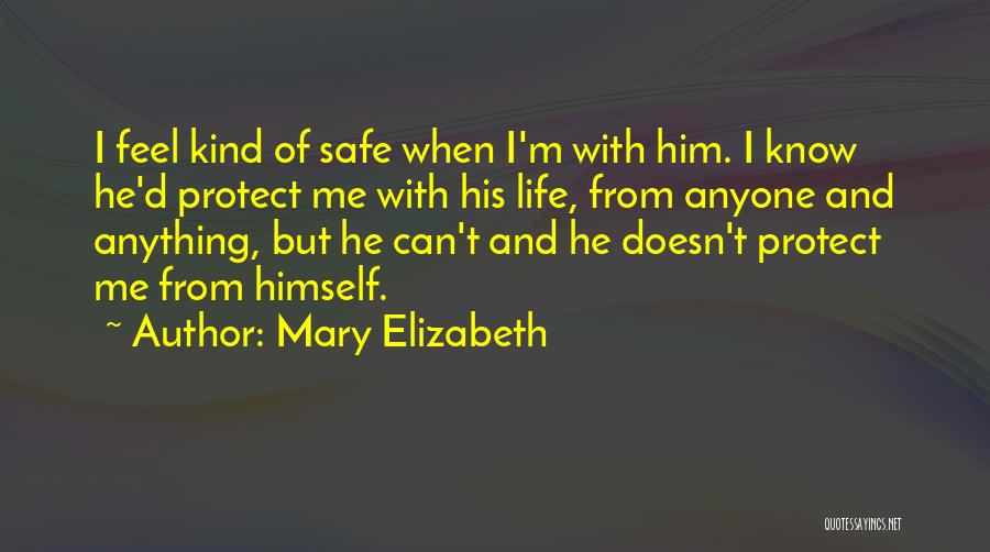 Mary Elizabeth Quotes 1396860