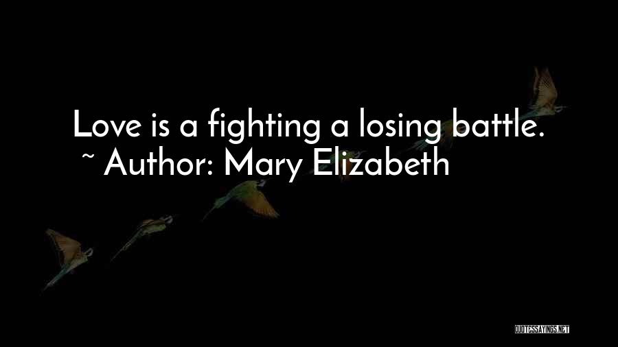 Mary Elizabeth Quotes 744333