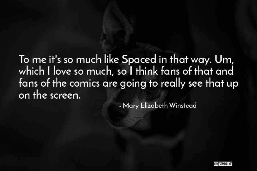 Mary Elizabeth Winstead Quotes 700105