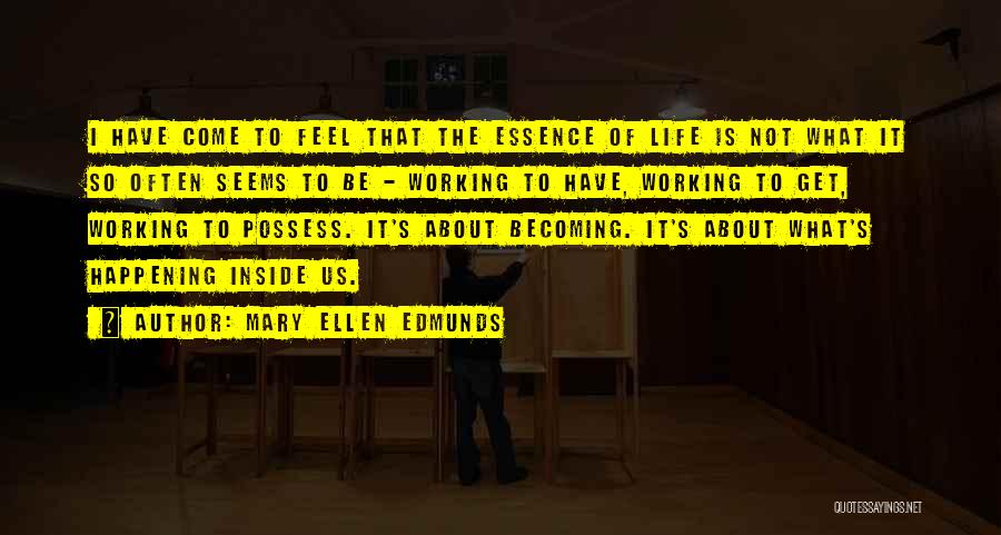 Mary Ellen Edmunds Quotes 1997315