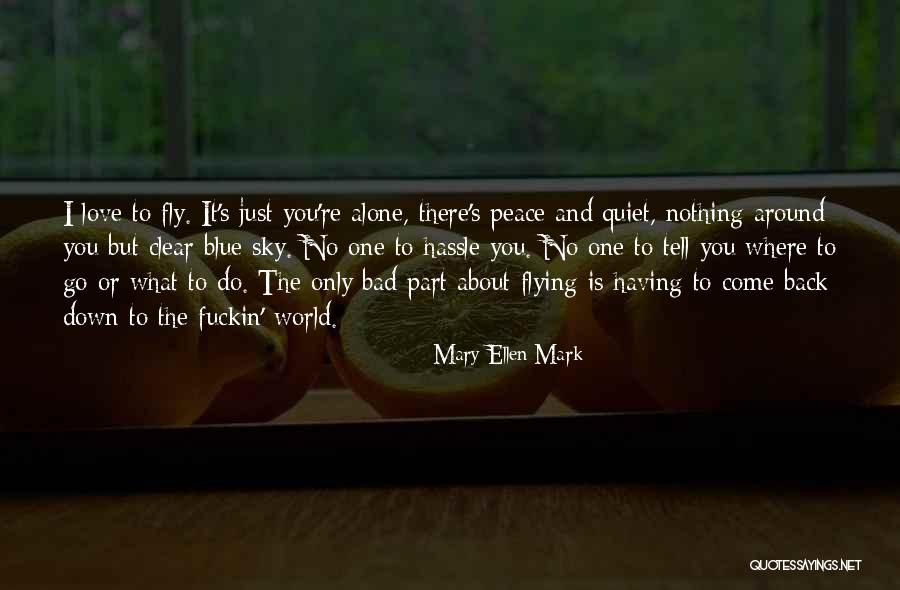 Mary Ellen Mark Quotes 1024286 Mary Ellen Mark Quotes 1024286