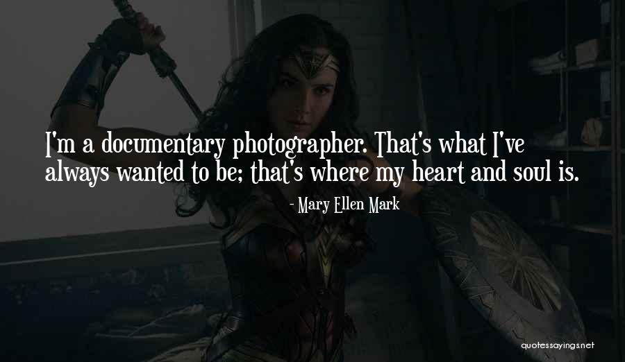 Mary Ellen Mark Quotes 1049782 Mary Ellen Mark Quotes 1049782