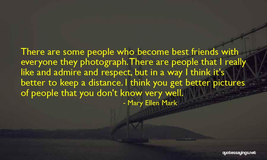 Mary Ellen Mark Quotes 118509