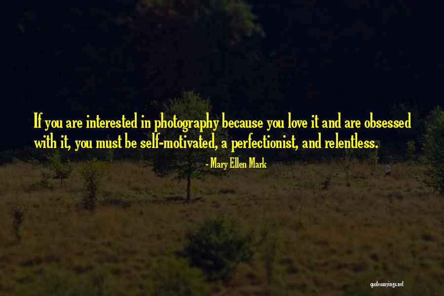 Mary Ellen Mark Quotes 1375723 Mary Ellen Mark Quotes 1375723
