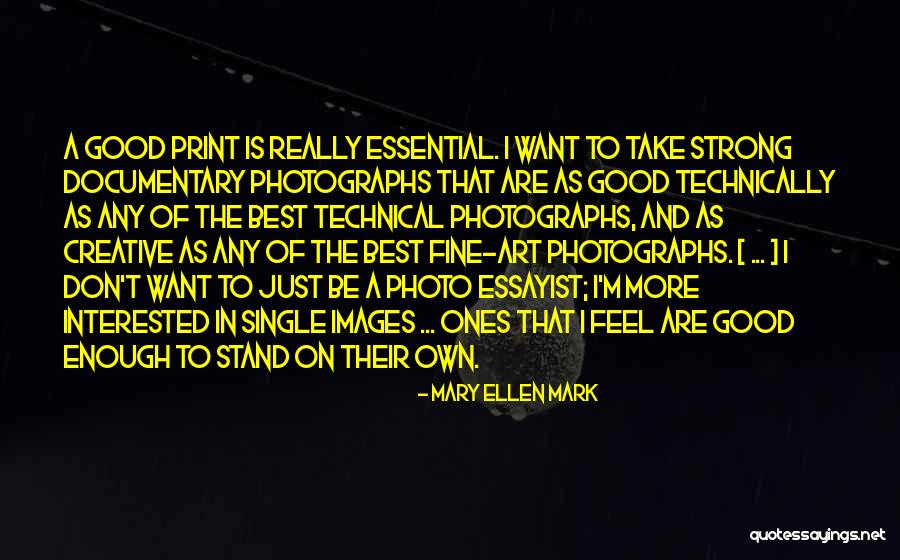 Mary Ellen Mark Quotes 1445785 Mary Ellen Mark Quotes 1445785