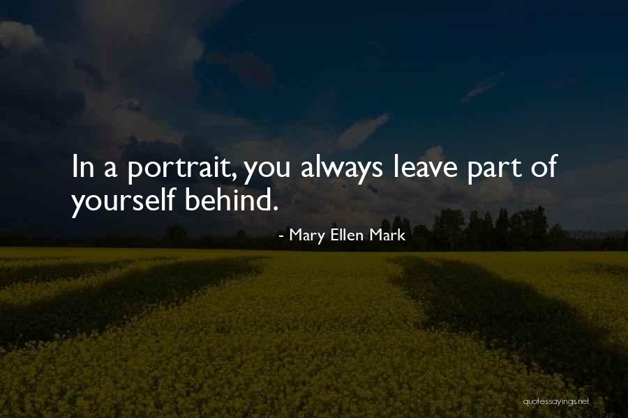 Mary Ellen Mark Quotes 1635852 Mary Ellen Mark Quotes 1635852