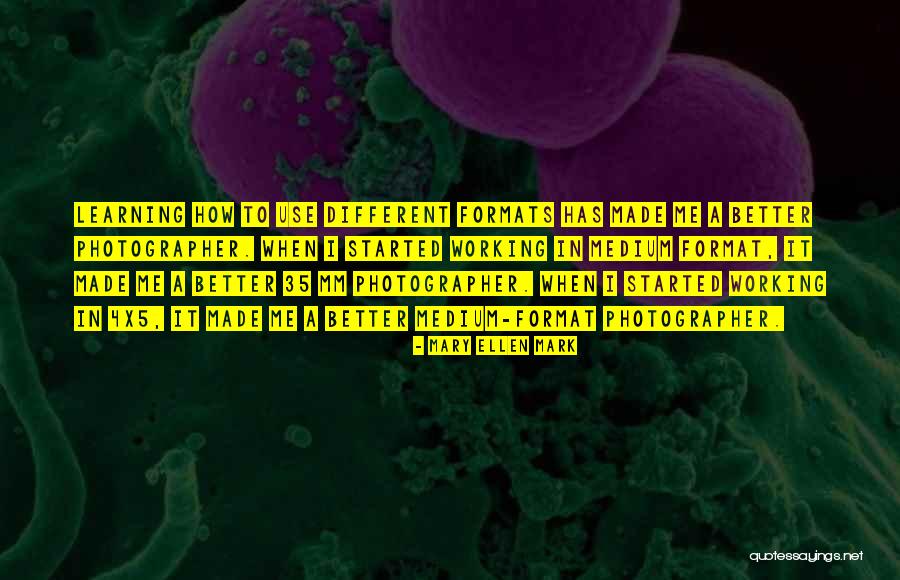 Mary Ellen Mark Quotes 1676379 Mary Ellen Mark Quotes 1676379