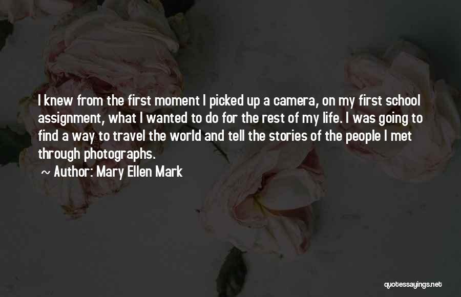 Mary Ellen Mark Quotes 1864660