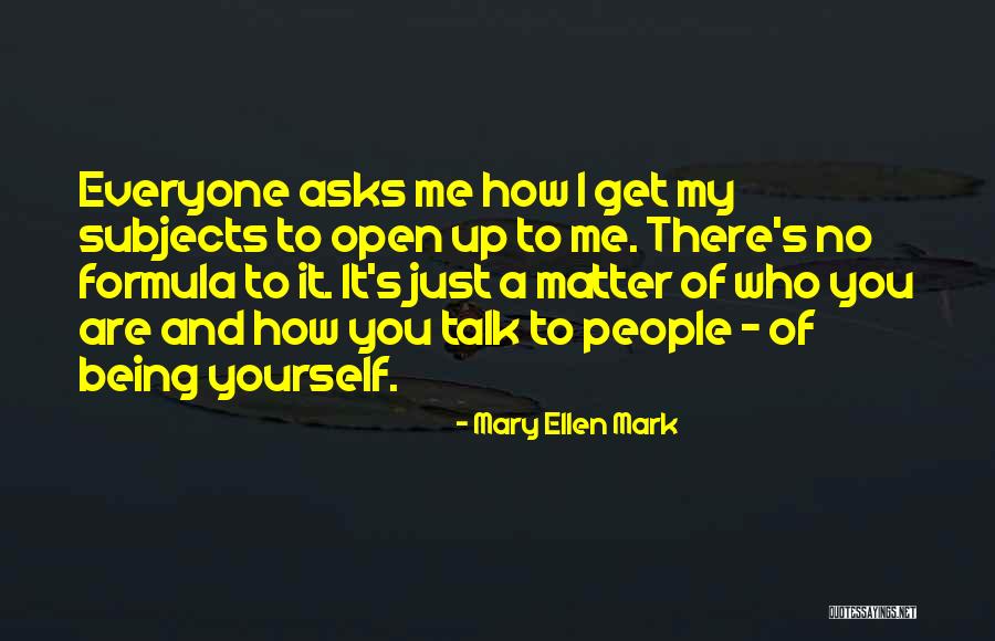 Mary Ellen Mark Quotes 2097343 Mary Ellen Mark Quotes 2097343