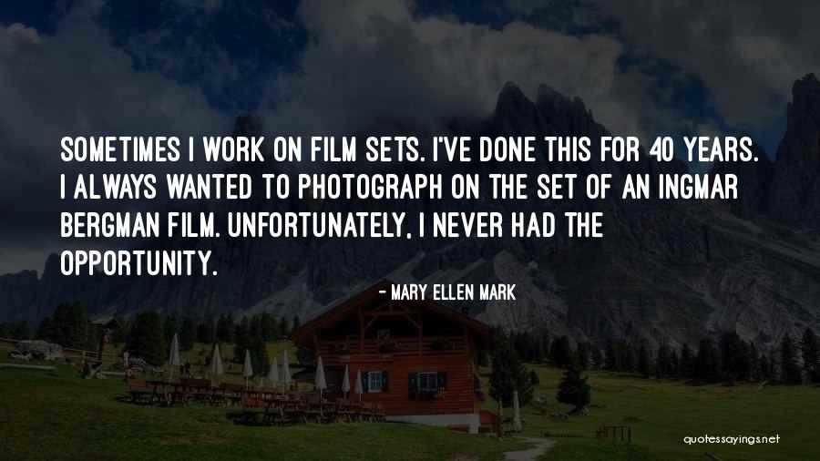 Mary Ellen Mark Quotes 233874