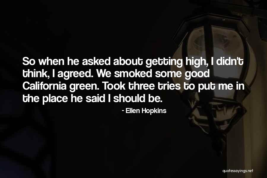 Mary Ellen Quotes By Ellen Hopkins