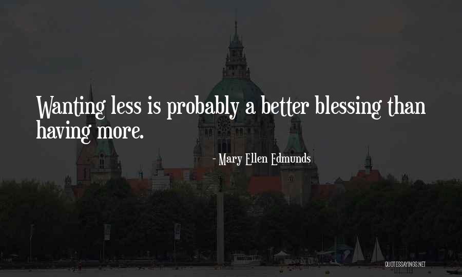 Mary Ellen Quotes By Mary Ellen Edmunds