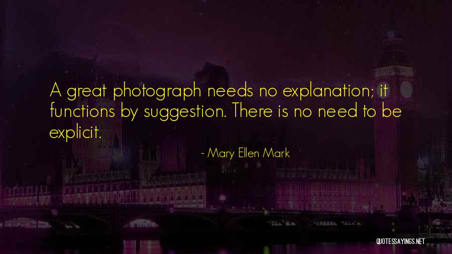 Mary Ellen Quotes By Mary Ellen Mark