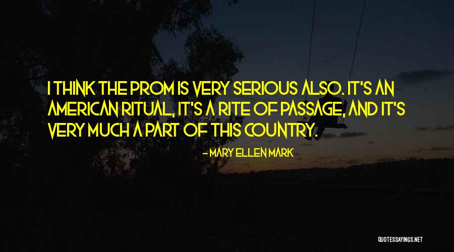 Mary Ellen Quotes By Mary Ellen Mark