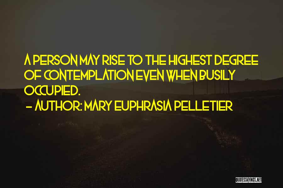 Mary Euphrasia Pelletier Quotes 786188