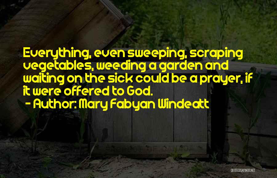 Mary Fabyan Windeatt Quotes 1897441