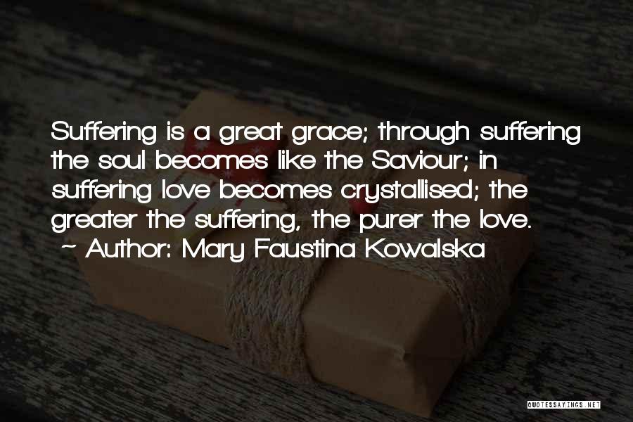 Mary Faustina Kowalska Quotes 1096858