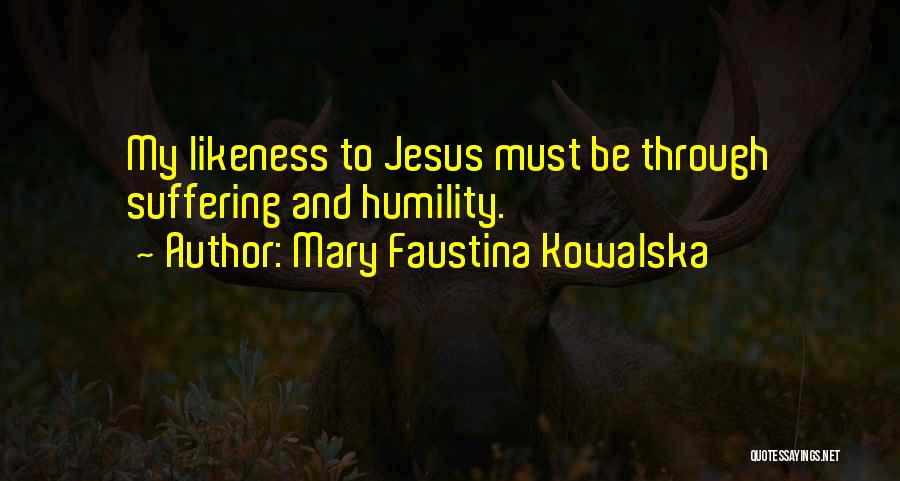Mary Faustina Kowalska Quotes 1336177