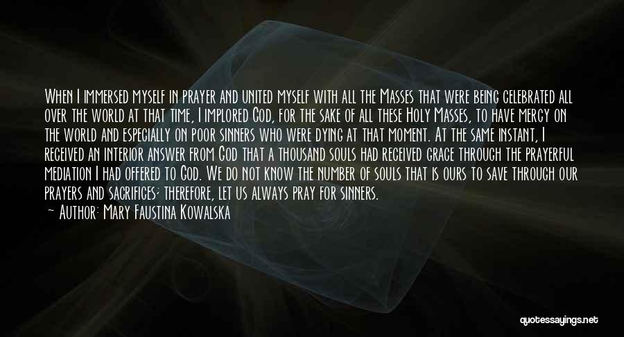 Mary Faustina Kowalska Quotes 1541910