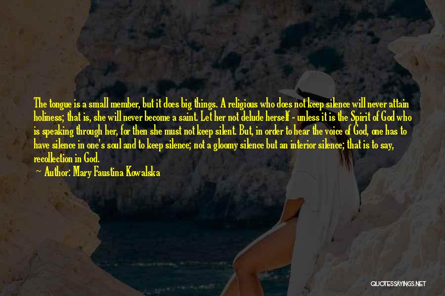 Mary Faustina Kowalska Quotes 397027