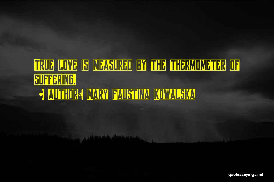 Mary Faustina Kowalska Quotes 638755