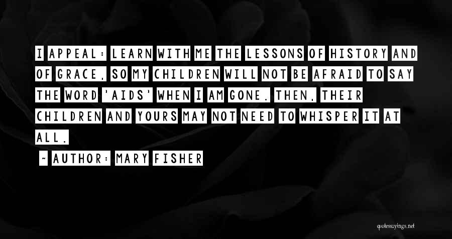 Mary Fisher Quotes 1610805