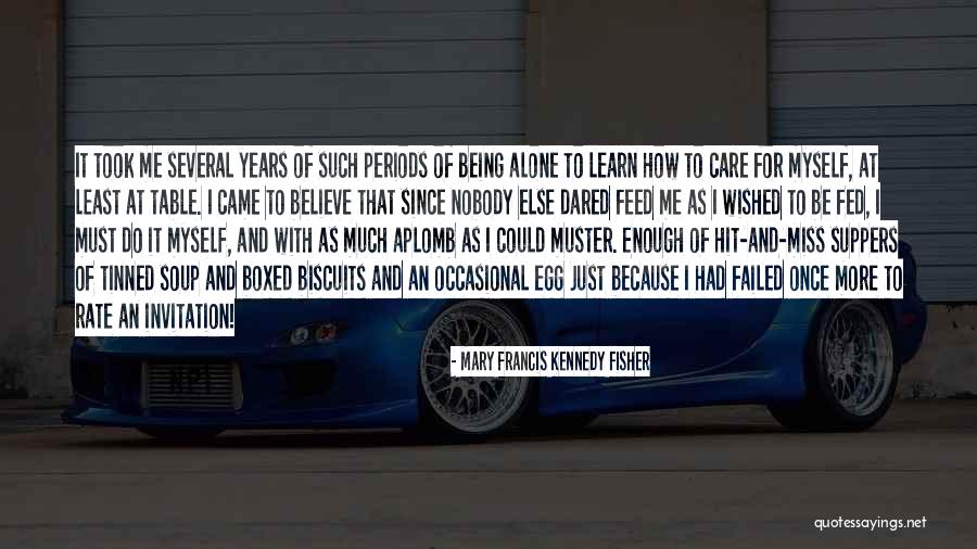 Mary Francis Kennedy Fisher Quotes 1400129 Mary Francis Kennedy Fisher Quotes 1400129