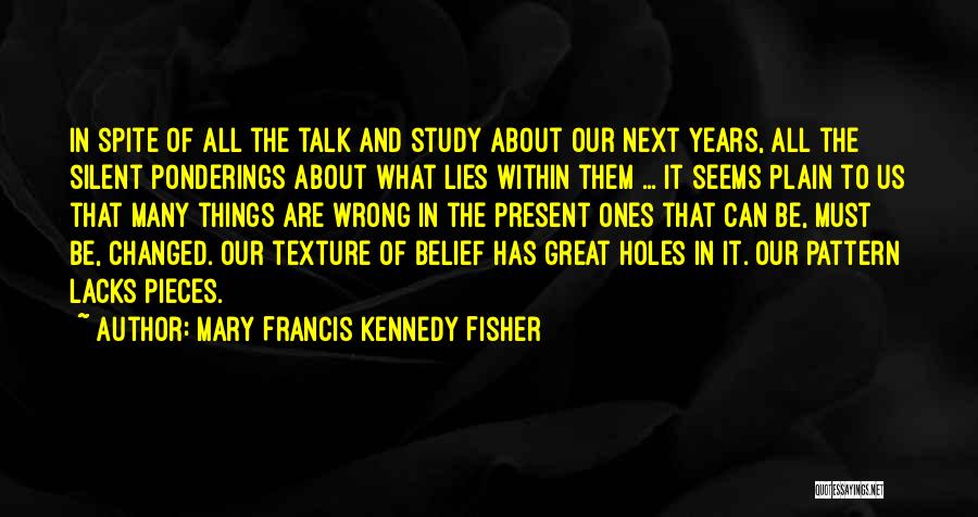 Mary Francis Kennedy Fisher Quotes 162236