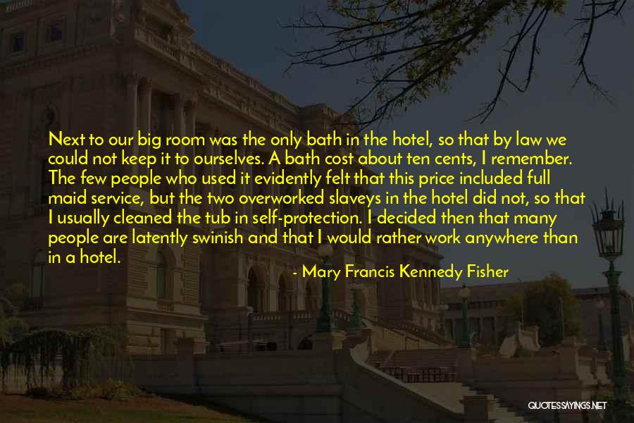 Mary Francis Kennedy Fisher Quotes 189336