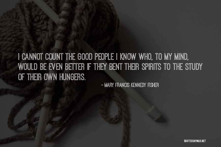 Mary Francis Kennedy Fisher Quotes 1929755 Mary Francis Kennedy Fisher Quotes 1929755