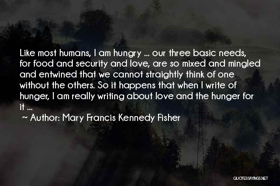 Mary Francis Kennedy Fisher Quotes 2037191