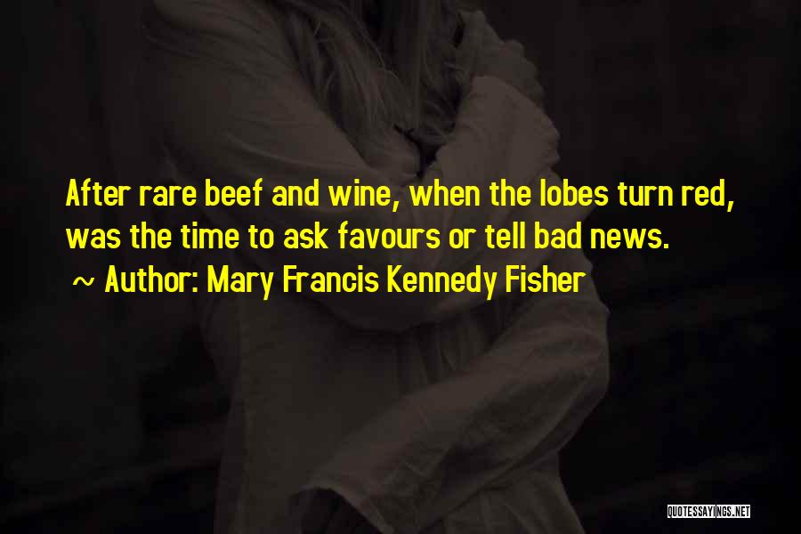 Mary Francis Kennedy Fisher Quotes 2088662