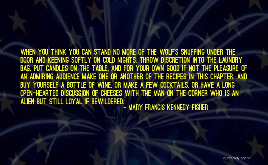 Mary Francis Kennedy Fisher Quotes 342834