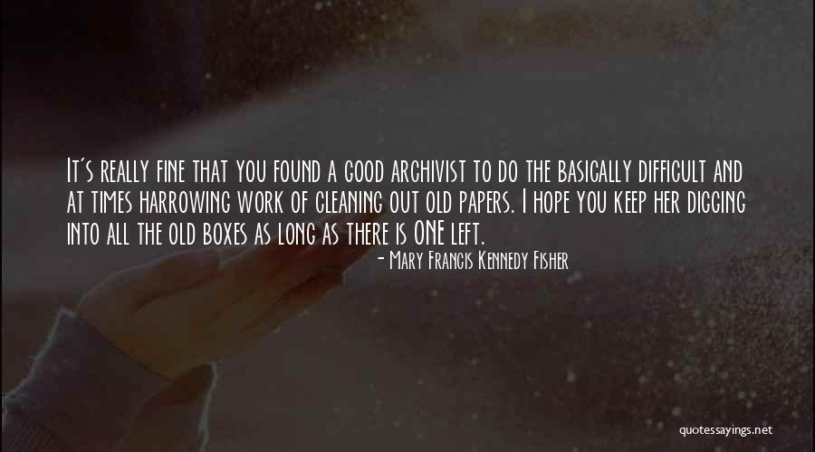 Mary Francis Kennedy Fisher Quotes 350355 Mary Francis Kennedy Fisher Quotes 350355