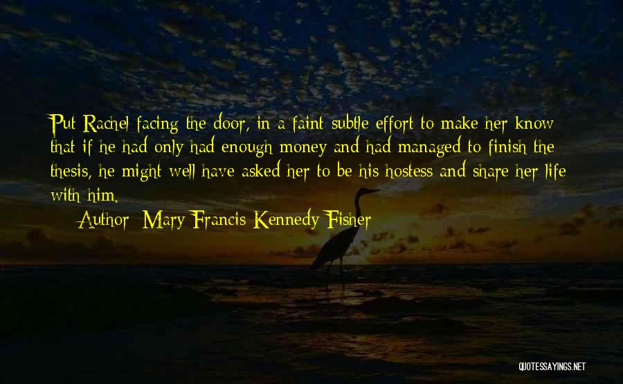 Mary Francis Kennedy Fisher Quotes 374968