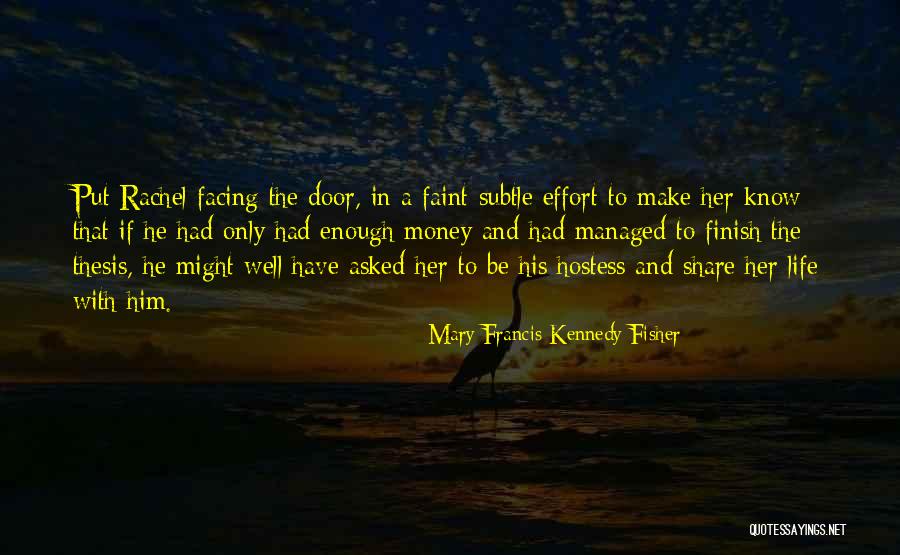 Mary Francis Kennedy Fisher Quotes 374968