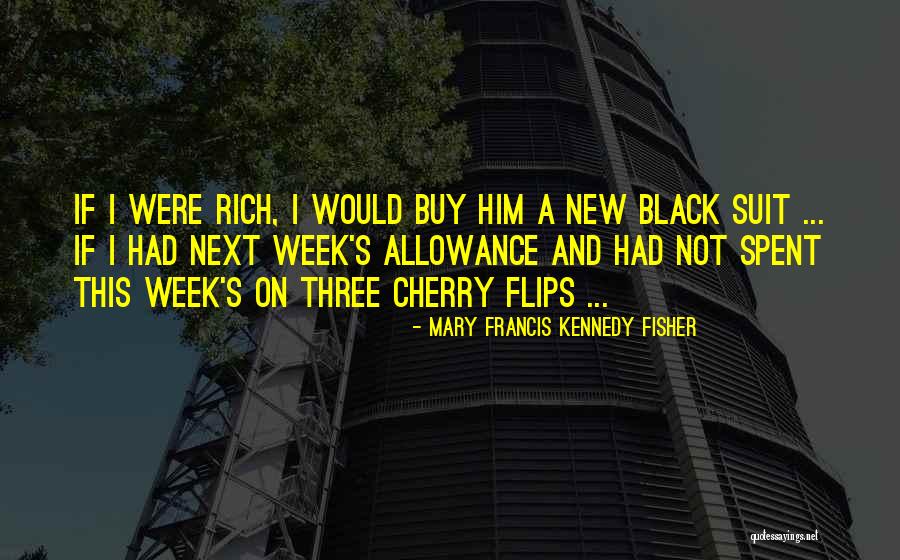 Mary Francis Kennedy Fisher Quotes 525326