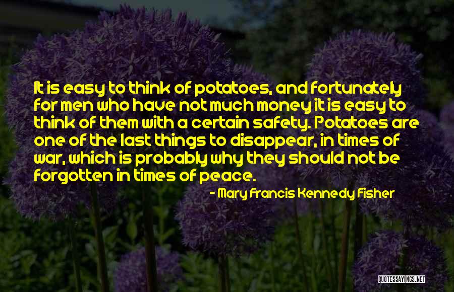 Mary Francis Kennedy Fisher Quotes 848178 Mary Francis Kennedy Fisher Quotes 848178