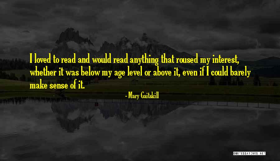 Mary Gaitskill Quotes 1070583