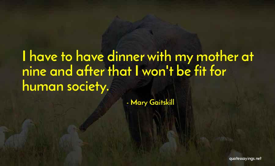 Mary Gaitskill Quotes 1084851