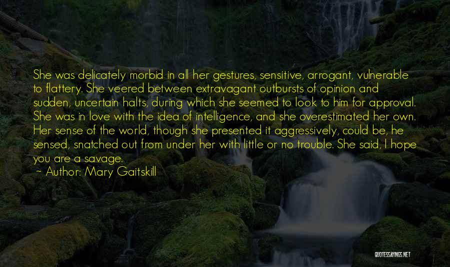 Mary Gaitskill Quotes 1425359