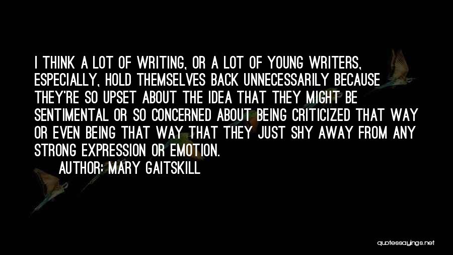 Mary Gaitskill Quotes 1479172