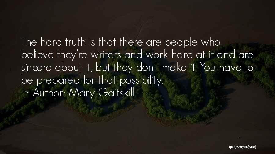 Mary Gaitskill Quotes 1580262