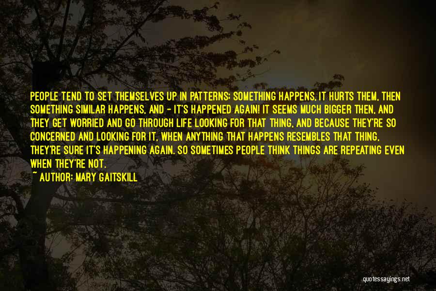 Mary Gaitskill Quotes 1711033