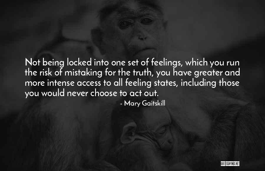 Mary Gaitskill Quotes 174222