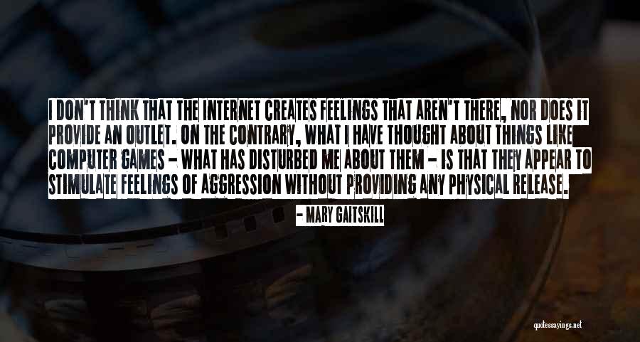 Mary Gaitskill Quotes 180044